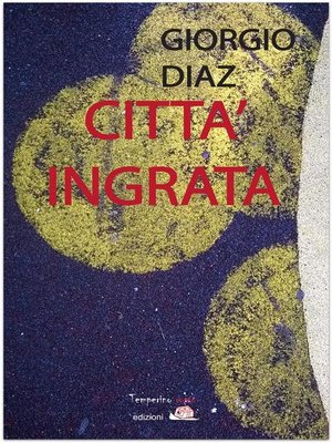 cover image of Città ingrata